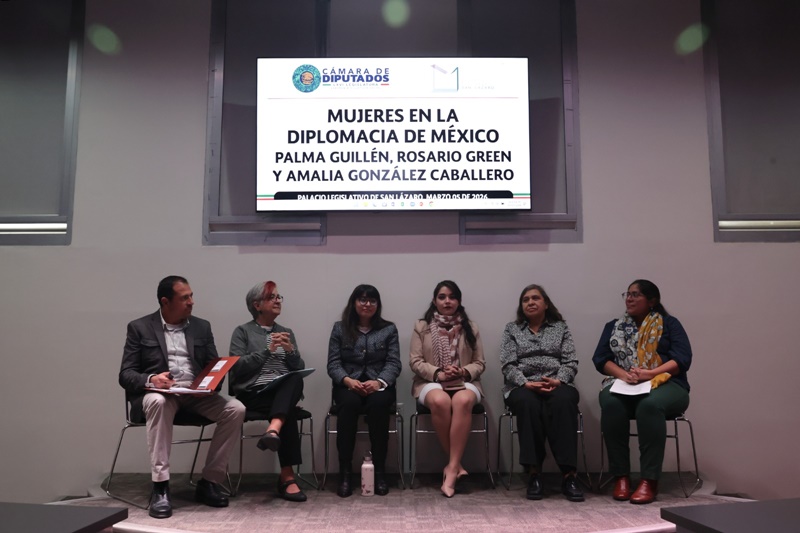 Diputados revisan legado de mujeres en la diplomacia mexicana