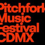 Pitchfork Music Festival CDMX 2026 confirma fechas y regresa formato multi venue